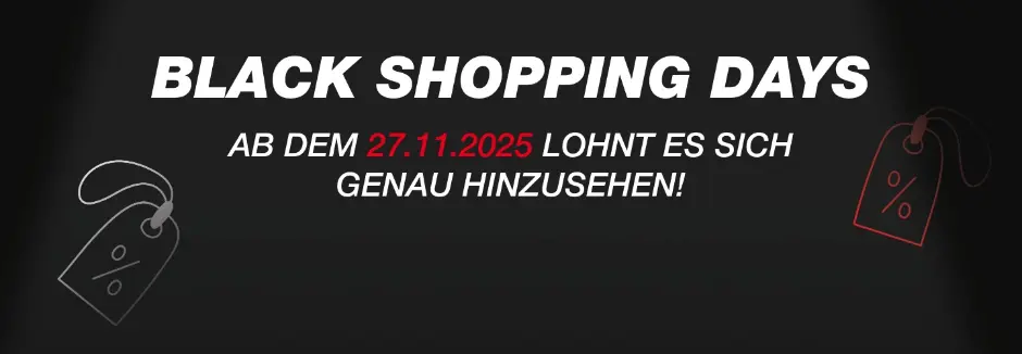 Werbefoto für die „Black Shopping Days“ mit Schwerpunkt auf dem 27. November 2025 und spannenden Shopping-Angeboten. Aber mit einem Hinweis, dass es jetzt schon tolle Angebote gibt